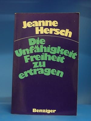 Die Unfähigkeit Freiheit zu ertragen. - Aufsätze und Reden.