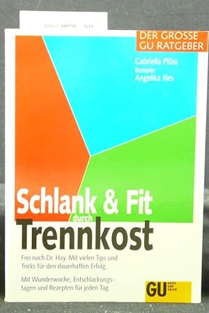 Bild des Verkufers fr Schlank & Fit durch Trennkost zum Verkauf von Buch- und Kunsthandlung Wilms Am Markt Wilms e.K.