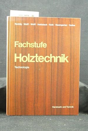 Seller image for Fachstufe Holztechnik for sale by Buch- und Kunsthandlung Wilms Am Markt Wilms e.K.