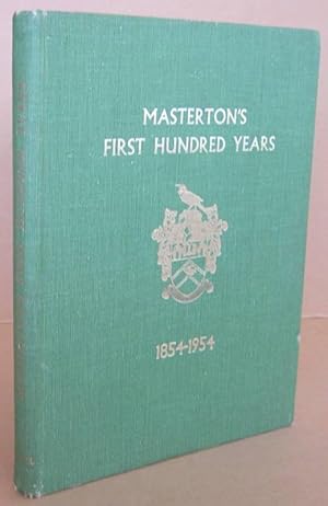 Bild des Verkufers fr Masterton's First Hundred Years zum Verkauf von Mainly Fiction