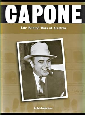 Image du vendeur pour Capone: Life Behind Bars at Alcatraz mis en vente par Inga's Original Choices