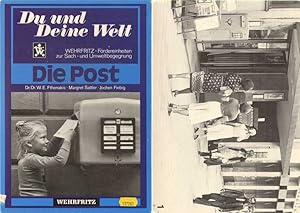 Die Post. (= Du und Deine Welt - Wehrfritz-Fördereinheiten zur Sach- und Umweltbegegnung).