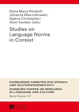 Bild des Verkufers fr Studies on Language Norms in Context (Duisburger Arbeiten zur Sprach- und Kulturwissenschaft / Duisburg Papers on Research in Language and Culture) zum Verkauf von Fundus-Online GbR Borkert Schwarz Zerfa