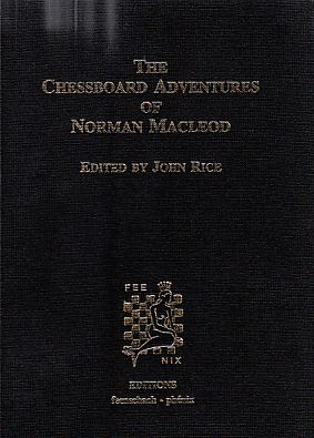 The Chessboard Adventures of Norman Macleod.