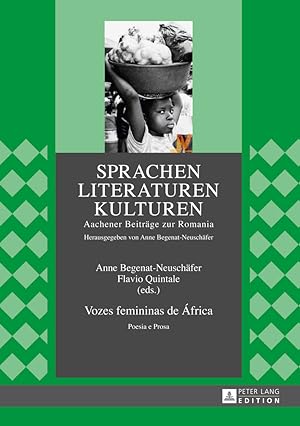 Seller image for Vozes femininas de Africa : poesia e prosa. Anne Begenat-Neuschfer/Flavio Quintale (eds.) / Sprachen - Literaturen - Kulturen / Reihe B / Sammelwerke ; Bd. 2 for sale by Fundus-Online GbR Borkert Schwarz Zerfa