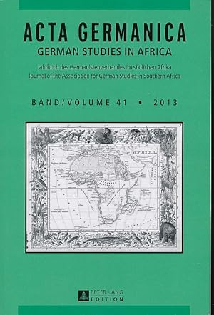 Bild des Verkufers fr Acta Germanica: German Studies in Africa. Bd. 41, 2013. Jahrbuch des Germanistenverbandes im sdlichen Afrika. zum Verkauf von Fundus-Online GbR Borkert Schwarz Zerfa