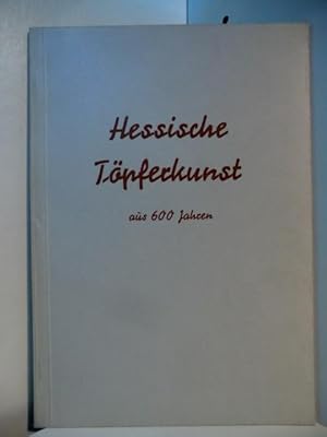 Hessische Töpferkunst aus 600 Jahren. Ausstellung Hetjens-Museum, 11. November - 09. Dezember 1956