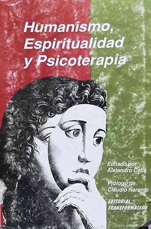 Humanismo, Espiritualidad y Psicoterapia. Prólogo de Claudio Naranjo