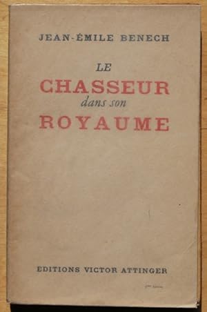 Le chasseur dans son royaume