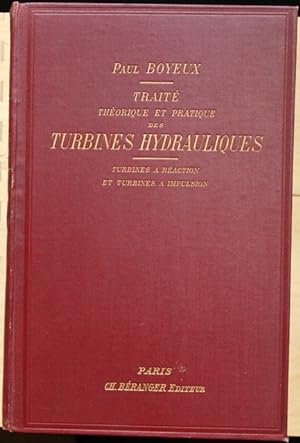 Traité théorique et pratique des turbines hydrauliques.