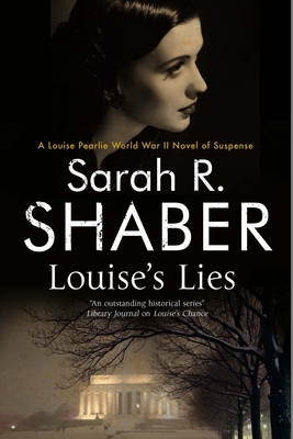 Immagine del venditore per Louise's Lies: A 1940s Spy Thriller Set in Wartime Washington D.C. (Hardback or Cased Book) venduto da BargainBookStores