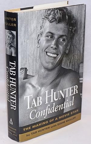 Immagine del venditore per Tab Hunter Confidential: the making of a movie star venduto da Bolerium Books Inc.