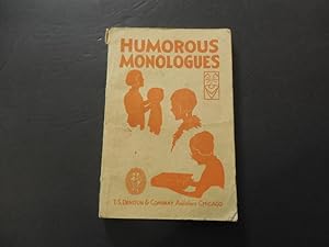 Humorous Monologues T.S. Denison 1906 Particularly Suited To Ladies