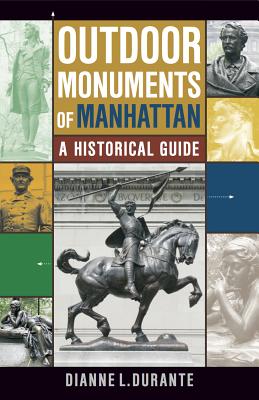 Seller image for Outdoor Monuments of Manhattan: A Historical Guide (Paperback or Softback) for sale by BargainBookStores