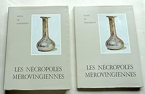 Les nécropoles mérovingiennes 2 volumes (textes et planches)