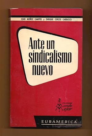 Seller image for ANTE UN SINDICALISMO NUEVO for sale by Libreria 7 Soles