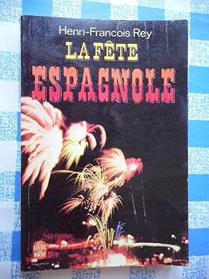 Seller image for La fete espagnole for sale by Frederic Delbos