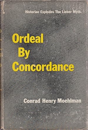 Seller image for Ordeal By Concordance A Historical Study Of A Recent Literary Invention for sale by Jonathan Grobe Books