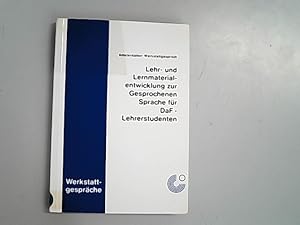 Imagen del vendedor de Lehr- und Lernmaterialentwicklung zur gesprochenen Sprache fr DaF-Lehrerstudenten. a la venta por Antiquariat Bookfarm