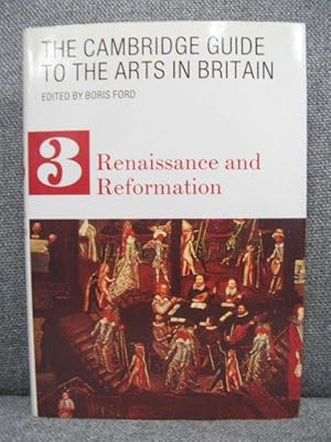 Bild des Verkufers fr The Cambridge Guide to the Arts in Britain: Volume 3: Renaissance and Reformation zum Verkauf von PsychoBabel & Skoob Books