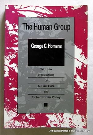 Immagine del venditore per The Human Group. With New Introductions by A. Paul Hare and Richard Brian Polley. New Brunswick, Transaction Publishers, 1992. XXXIV, 434 S. Or.-Kart. (ISBN 1560005726). - Am Anfang wenige Bleistiftunterstreichungen. venduto da Jrgen Patzer