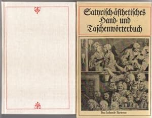 Immagine del venditore per Satyrisch-sthetisches Hand- und Taschen- Wrterbuch fr Schauspieler und Theaterfreunde beides Geschlechts. Nebst einem lehr- und scherzreichen Anhange. venduto da Leonardu