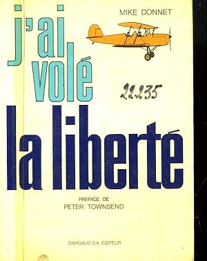 Seller image for J'ai vole la liberte for sale by Librairie La cabane aux bouquins