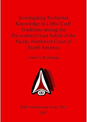 Investigating Restricted Knowledge in Lithic Craft Traditions Among the Pre-contact Coast Salish ...