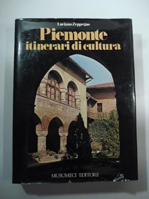 Bild des Verkufers fr Piemonte itinerari di cultura zum Verkauf von Coenobium Libreria antiquaria