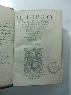 Il libro della carita' del Reverendissimo cardinale Giovan Dominico Fiorentino dell'Ordine di pre...