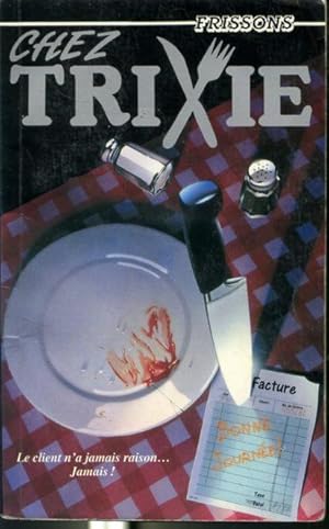 Seller image for Chez Trixie - Frissons #23 for sale by Librairie Le Nord