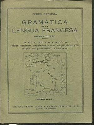 GRAMATICA DE LA LENGUA FRANCESA PRIMER CURSO. MAPA DE FRANCIA.