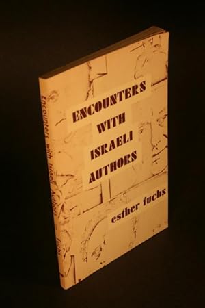 Bild des Verkufers fr Encounters with Israeli authors. zum Verkauf von Steven Wolfe Books