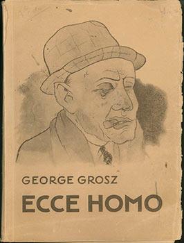 Ecce Homo. 84 black and white plates. Originalausgabe. First edition. Ausgabe D.