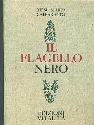 Seller image for Il flagello nero for sale by Librodifaccia
