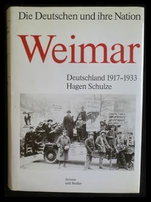 Bild des Verkufers fr Die Deutschen und ihre Nation Weimar Deutschland 1917-1933 zum Verkauf von ANTIQUARIAT Franke BRUDDENBOOKS