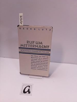 Seller image for Ruf um Mitternacht. Die Schicksale Johannes des Findlings. for sale by AphorismA gGmbH