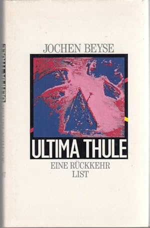 Bild des Verkufers fr Ultima Thule. Eine Rckkehr zum Verkauf von Graphem. Kunst- und Buchantiquariat