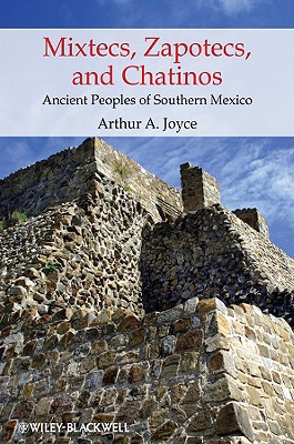 Seller image for Mixtecs, Zapotecs, and Chatinos: Ancient Peoples of Southern Mexico (Paperback or Softback) for sale by BargainBookStores