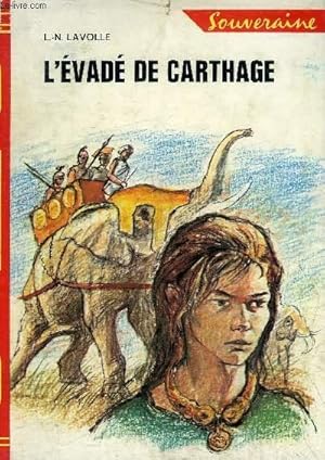 L'EVADE DE CARTHAGE - COLLECTION BIBLIOTHEQUE ROUGE ET OR SOUVERAINE ...