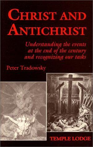Seller image for Christ and Antichrist: Understanding the Events at the End of the Century and Recognizing Our Tasks for sale by JLG_livres anciens et modernes