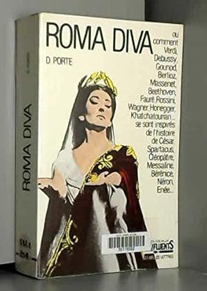 Bild des Verkufers fr Roma Diva : L'Inspiration antique dans l'opra, tome 1 : L'Histoire romaine dans les oeuvres de 1800  nos jours zum Verkauf von JLG_livres anciens et modernes