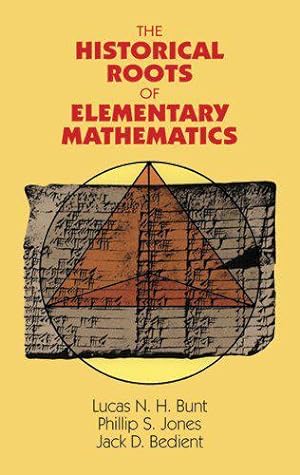 Seller image for (THE HISTORICAL ROOTS OF ELEMENTARY MATHEMATICS) BY Bunt, Lucas N.(Author)Paperback on (02 , 1988) for sale by JLG_livres anciens et modernes