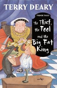 Imagen del vendedor de Tudor Tales: the Thief, the Fool and the Big Fat King a la venta por GreatBookPrices