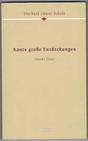 Kants grosse Entdeckungen. Vierzehn Essays.