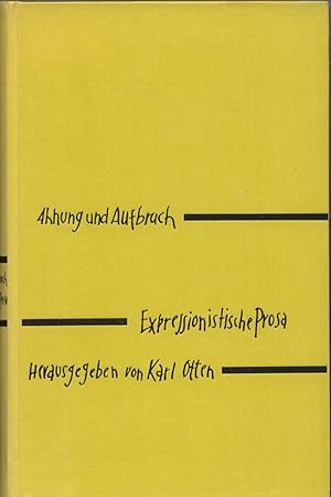 Ahnung und Aufbruch. Expressionistische Prosa.