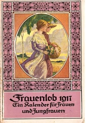 Frauenlob 1917 (Ein Kalender für Frauen und Jungfrauen)