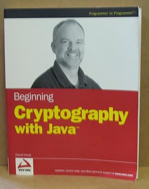 Beginning Cryptography with Java. (Programmer to Programmer)