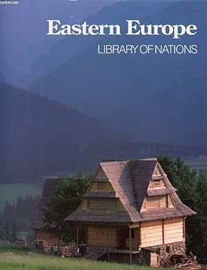 Seller image for EASTERN EUROPE (LIBRARY OF NATIONS) for sale by Le-Livre