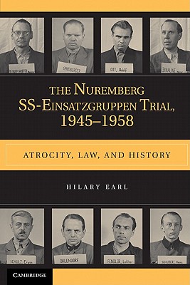 Imagen del vendedor de The Nuremberg SS-Einsatzgruppen Trial, 1945-1958: Atrocity, Law, and History (Paperback or Softback) a la venta por BargainBookStores